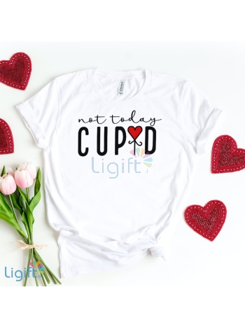 Not today cupid T-shirt Vrouw